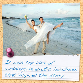 A man swings a woman in her wedding dress off the ground on a tropical beach. Caption: it was the idea of weddings in exotic locations that inspired the story.
